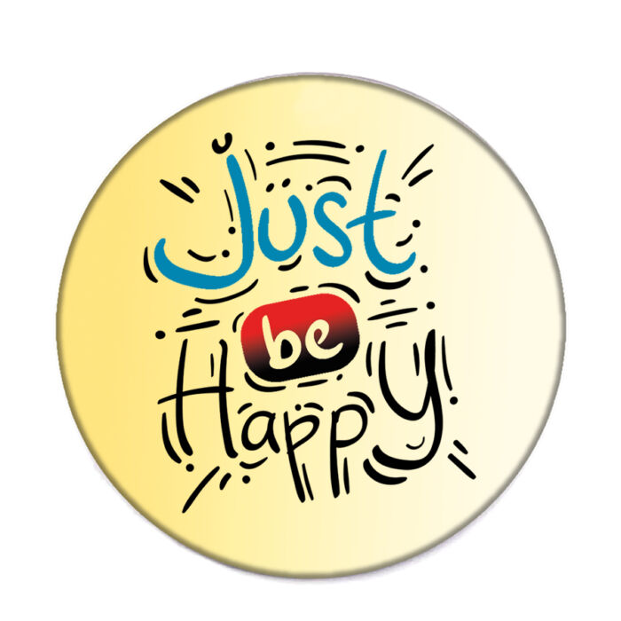 Just be happy kitűző
