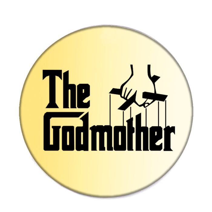 The Godmother kitűző