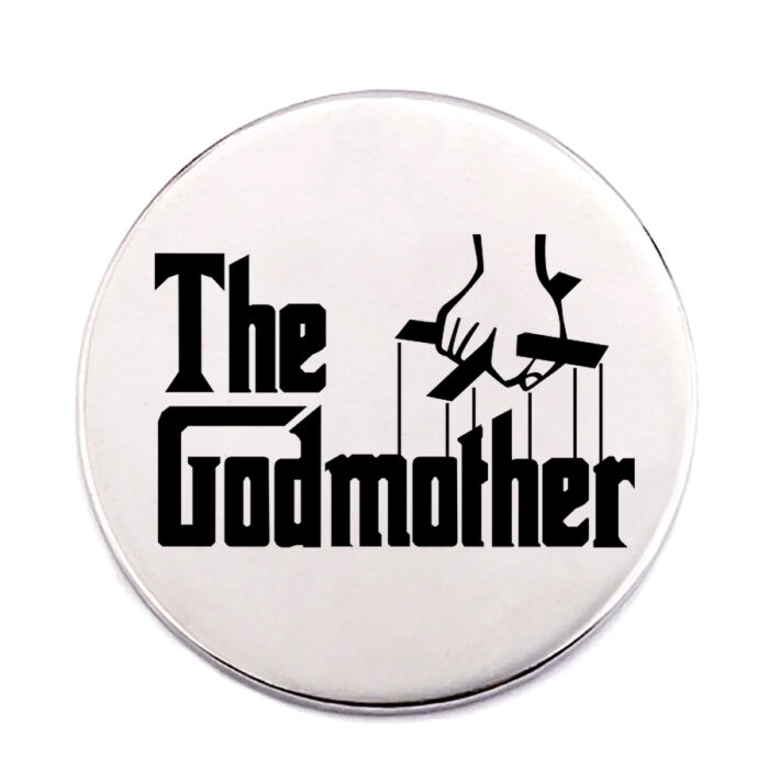 The Godmother kitűző