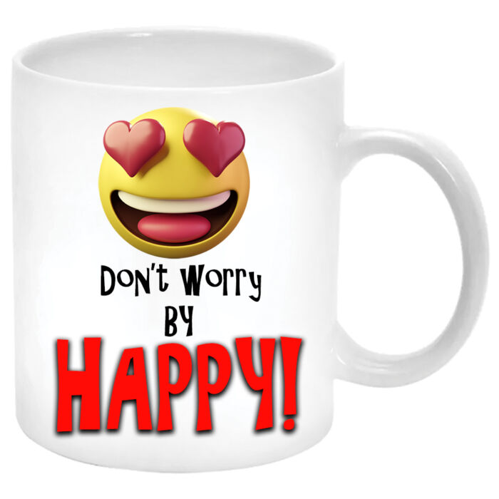 Don't Worry, Be Happy (Ne aggódj, légy boldog)... Bögre