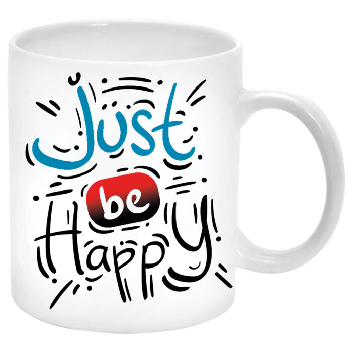 Just be happy (Légy boldog)... Bögre