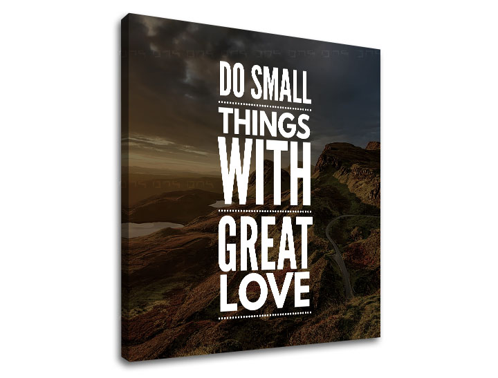 Motivációs vászonképek Do small things_001 (vászonkép)