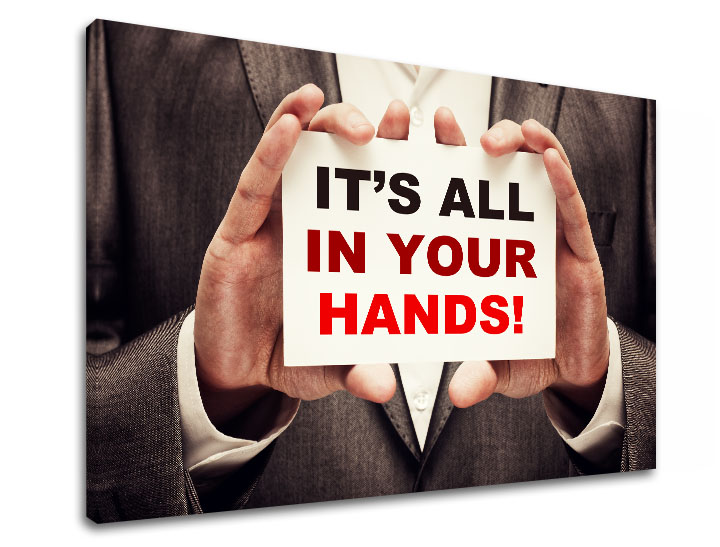Motivációs vászonképek Its all in your hands_001 (vászonkép)