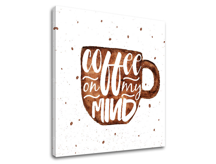 Vászonkép szöveggel Coffee on my mind (modern vászonképek)