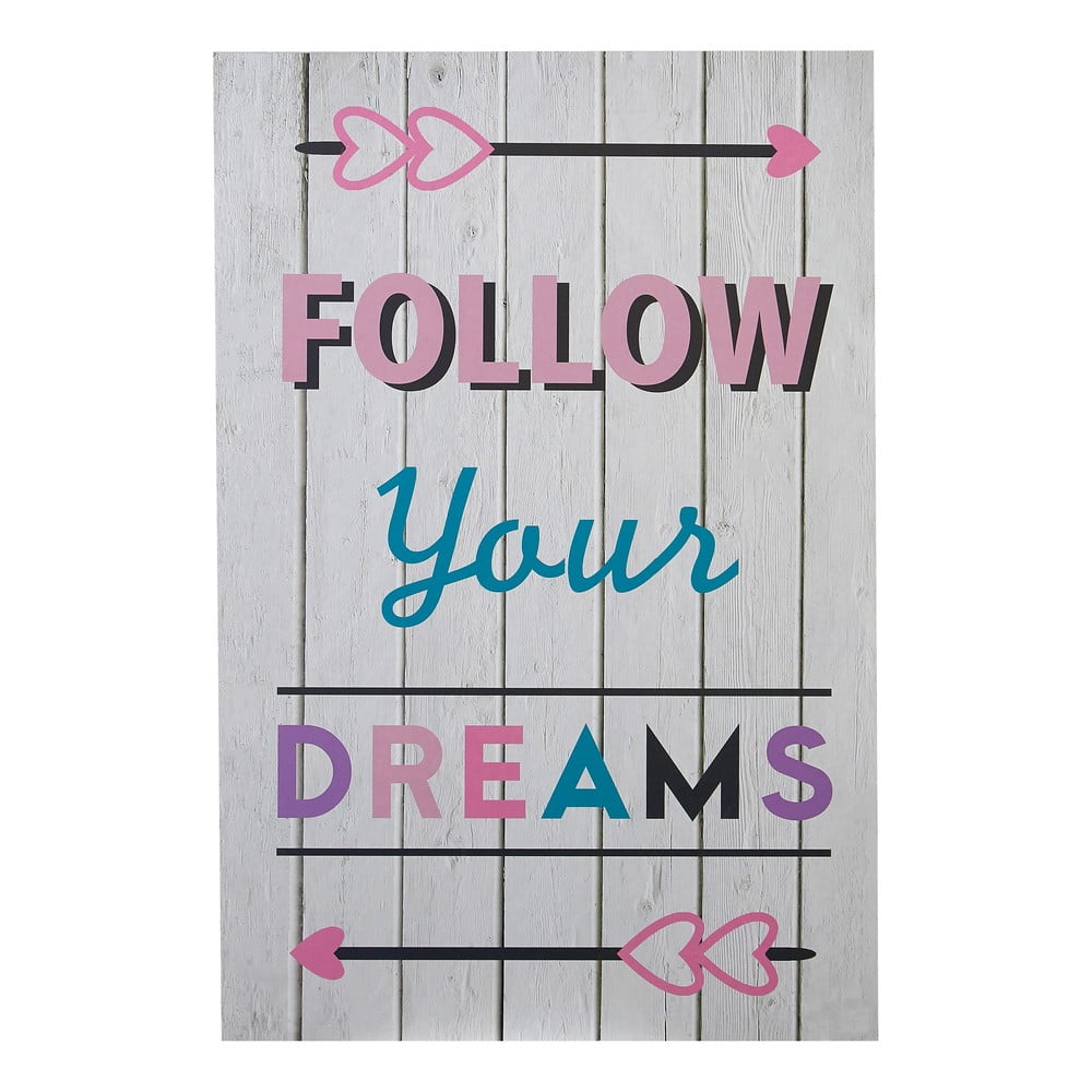 Gyerek kép 30x45 cm Follow Your Dreams – Premier Housewares