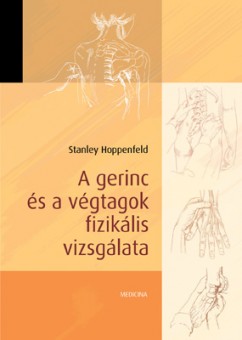 Stanley Hoppenfeld - A gerinc és a végtagok fizikális vizsgálata
